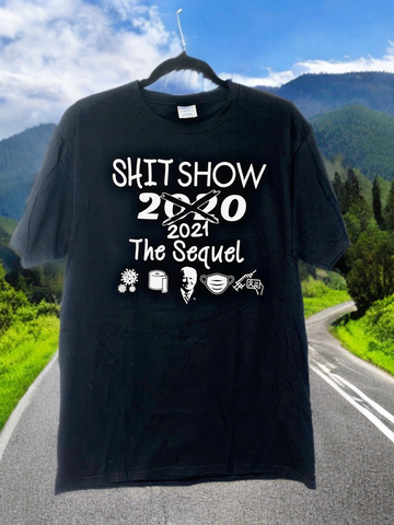 Men’s “Shit Show-“The Sequel” logo